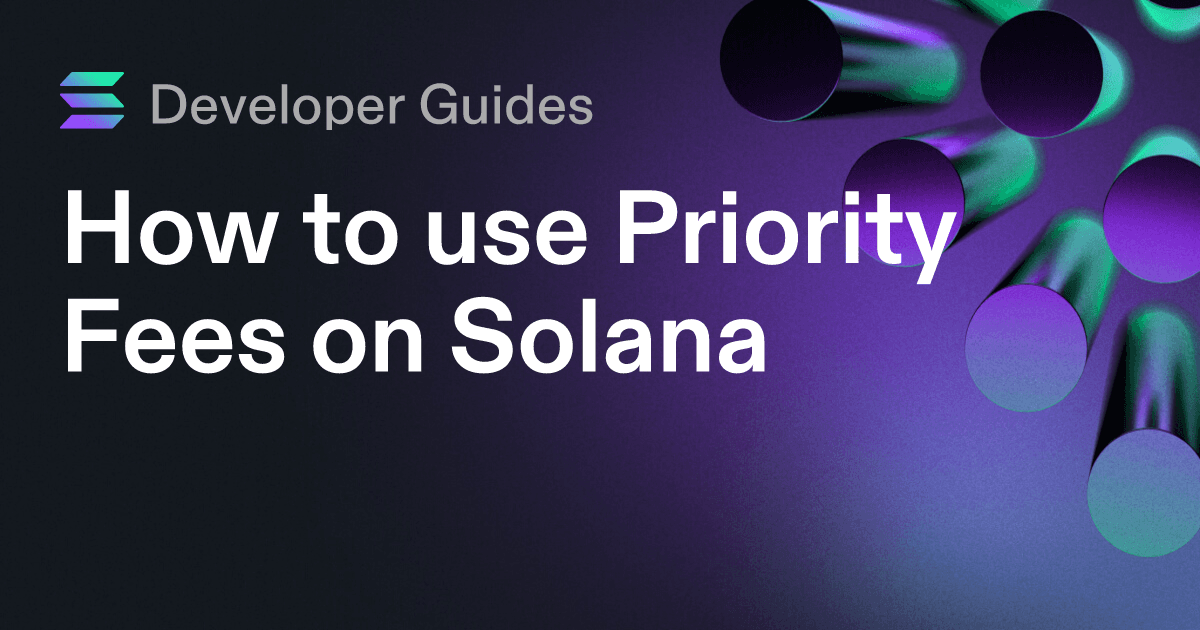 How to use Priority Fees on Solana