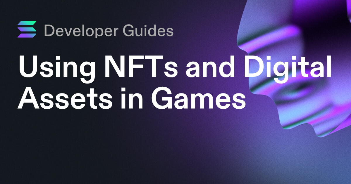 Using NFTs and Digital Assets in Games